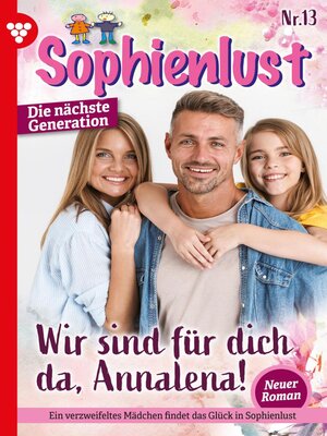 cover image of Sophienlust--Die nächste Generation 13 – Familienroman
